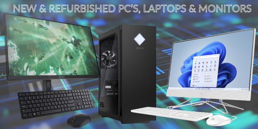 New & Refurbished PC's, Laptops & Monitors